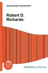 Robert D. Richards