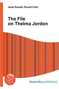 The File on Thelma Jordon