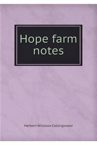 Hope Farm Notes