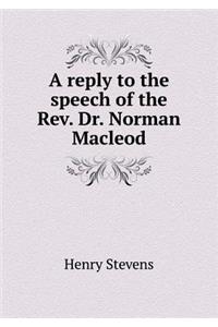 A reply to the speech of the Rev. Dr. Norman Macleod