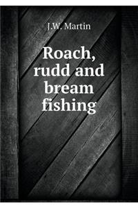 Roach, Rudd and Bream Fishing