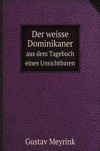 DER WEISSE DOMINIKANER AUS DEM TAGEBUCH