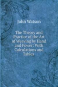 THE THEORY AND PRACTICE OF THE ART OF W