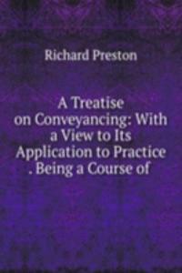 Treatise on Conveyancing