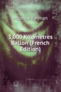 3,000 Kilometres Ballon (French Edition)