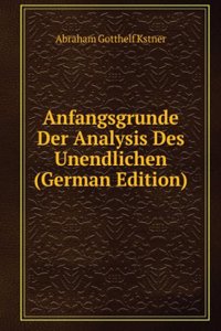 Anfangsgrunde Der Analysis Des Unendlichen (German Edition)