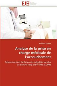 Analyse de la Prise En Charge Médicale de l''accouchement