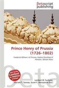 Prince Henry of Prussia (1726-1802)