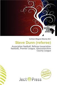 Steve Dunn (Referee)