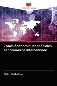 Zones économiques spéciales et commerce international
