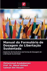 Manual do Formulário de Dosagem de Libertação Sustentada