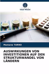 Auswirkungen Von Investitionen Auf Den Strukturwandel Von Ländern