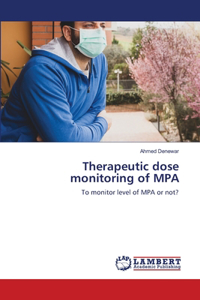 Therapeutic dose monitoring of MPA