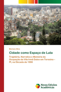 Cidade como Espaço de Luta