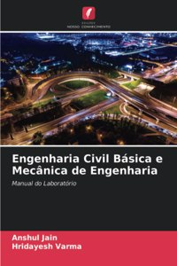 Engenharia Civil Básica e Mecânica de Engenharia