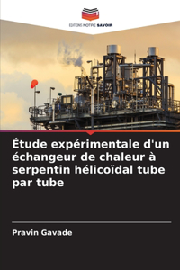 Étude expérimentale d'un échangeur de chaleur à serpentin hélicoïdal tube par tube