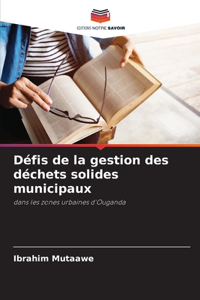 Défis de la gestion des déchets solides municipaux