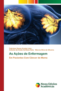 As Ações de Enfermagem