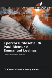 I percorsi filosofici di Paul Ricoeur e Emmanuel Levinas