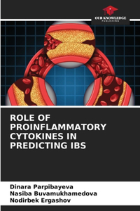 Role of Proinflammatory Cytokines in Predicting Ibs