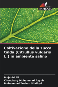 Coltivazione della zucca tinda (Citrullus vulgaris L.) in ambiente salino