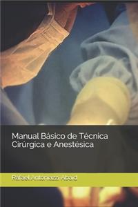 Manual Básico de Técnica Cirúrgica e Anestésica