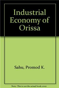 Industrial Economy of Orissa