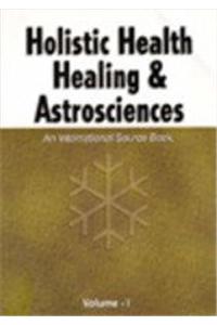 Holistic Health Healing and Astrosciences