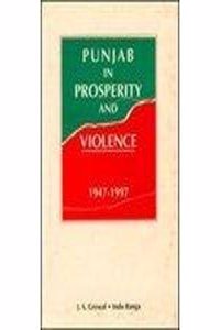 Punjab in Prosperity and Violence, 1947-1997