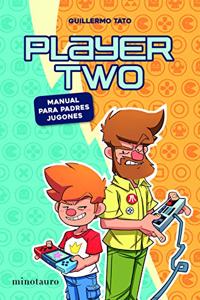 Player Two: Manual para padres gamers