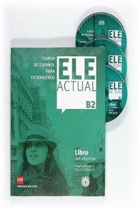 Ele Actual: Libro del alumno + CDs B2
