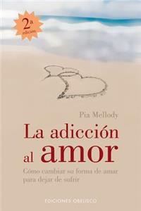 Adiccion Al Amor, La