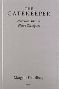 Gatekeeper: Narrative Voice in Plato's Dialogues