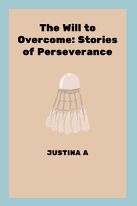 Will to Overcome