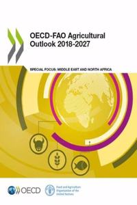 Oecd-Fao Agricultural Outlook 2018-2027