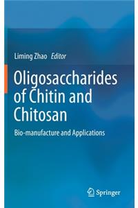 Oligosaccharides of Chitin and Chitosan