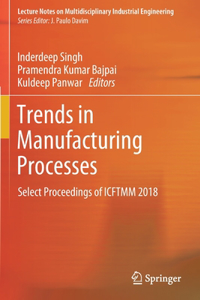 Trends in Manufacturing Processes