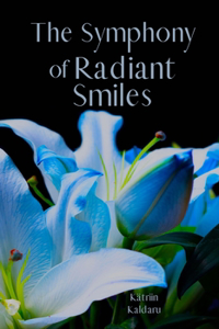 The Symphony of Radiant Smiles