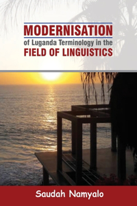 Modernisation of Luganda Terminology in the Field of Linguistics