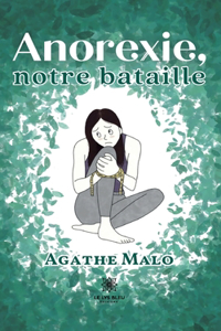 Anorexie, notre bataille