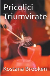 Pricolici Triumvirate