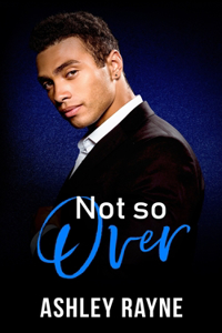 Not So Over