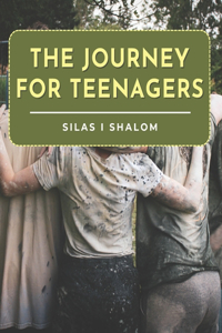 The Journey for Teenagers