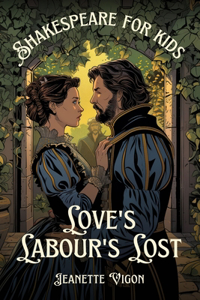 Love's Labour's Lost Shakespeare for kids