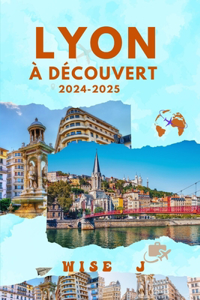 LYON à découvert 2024 - 2025