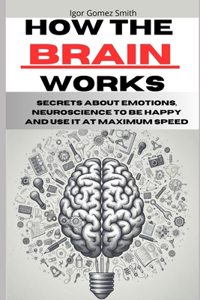 How the brain works