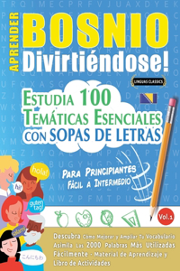 Aprender Bosnio Divirtiéndose! - Para Principiantes