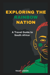 Exploring the Rainbow Nation