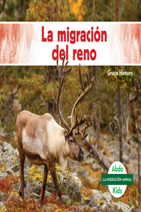 La Migración del Reno (Caribou Migration)