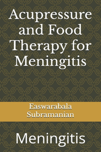 Acupressure and Food Therapy for Meningitis